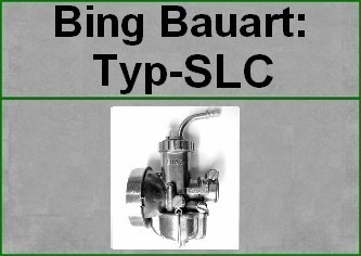 Bing-Vergaser-Bauart: TP-SLC...für Kleinkrafträder (Vergaser Typ SLC / TF-33)